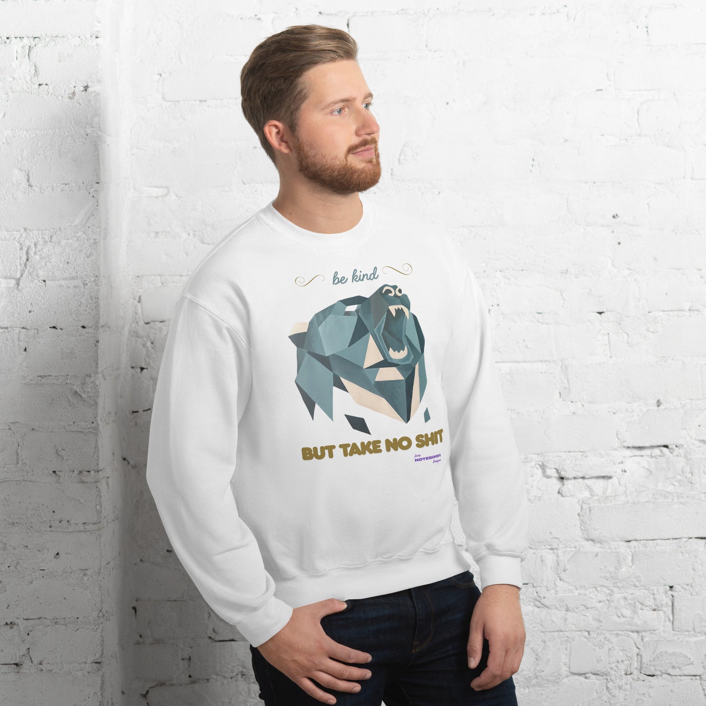 Be Kind But Take No Shit Unisex Sweatshirt - Statement Apparel